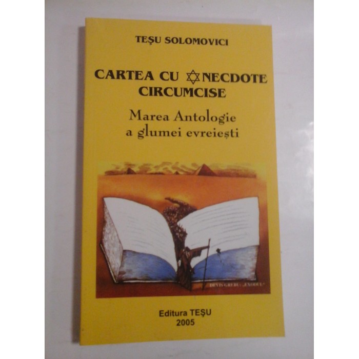   CARTEA  CU  ANECDOTE  CIRCUMCISE  Mare Antologie a glumei evreiesti  -  TESU  SOLOMOVICI  